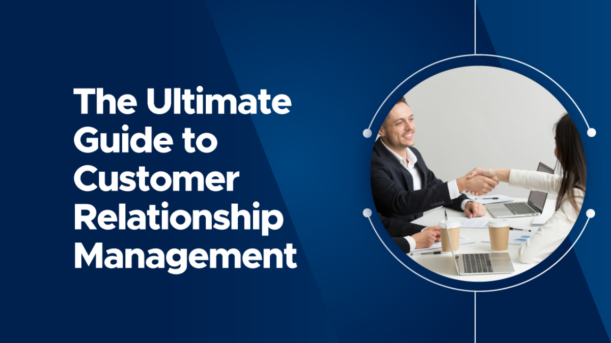 Ultimate Guide to Customer Management